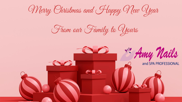 Merry Christmas and a Happy New Year –  Amy Nails & Spa Professional
